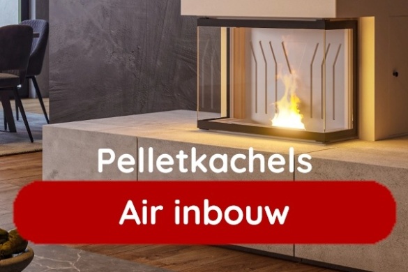 Pelletkachels Air inbouw